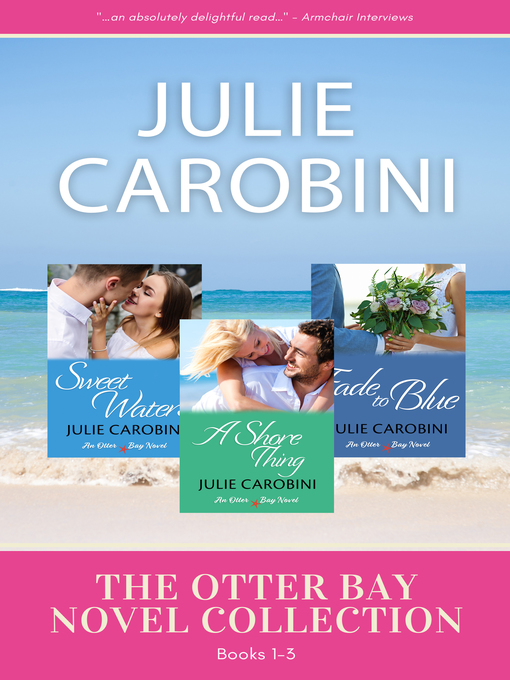 Title details for The Otter Bay Novel Collection by Julie Carobini - Available